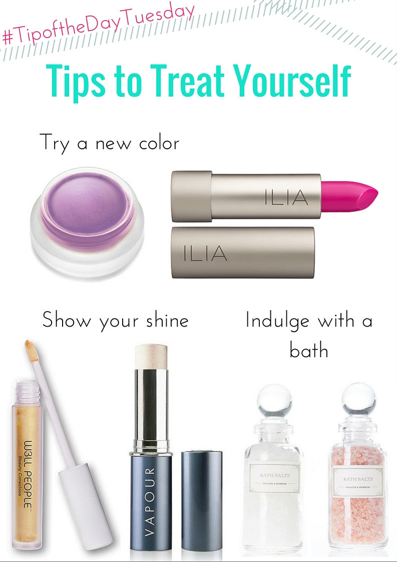 #tipofthedaytuesday tips to treat yourself