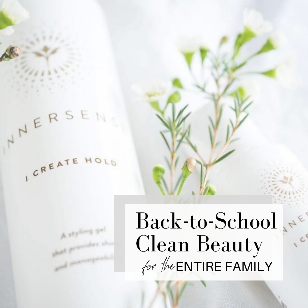 back-to-school clean beauty for the entire family