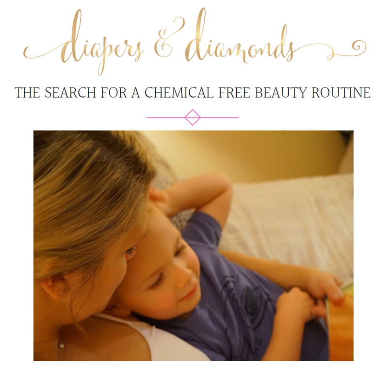 the search for a chemical free beauty routine. article by diapers and diamonds