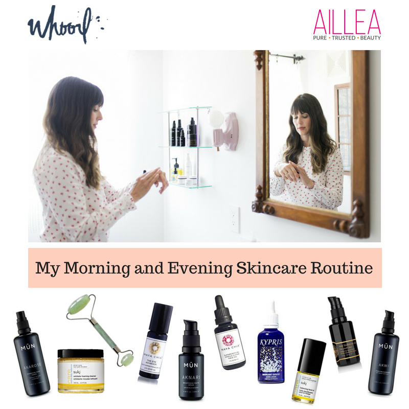 my morning and evening skincare routine. article by whoorl