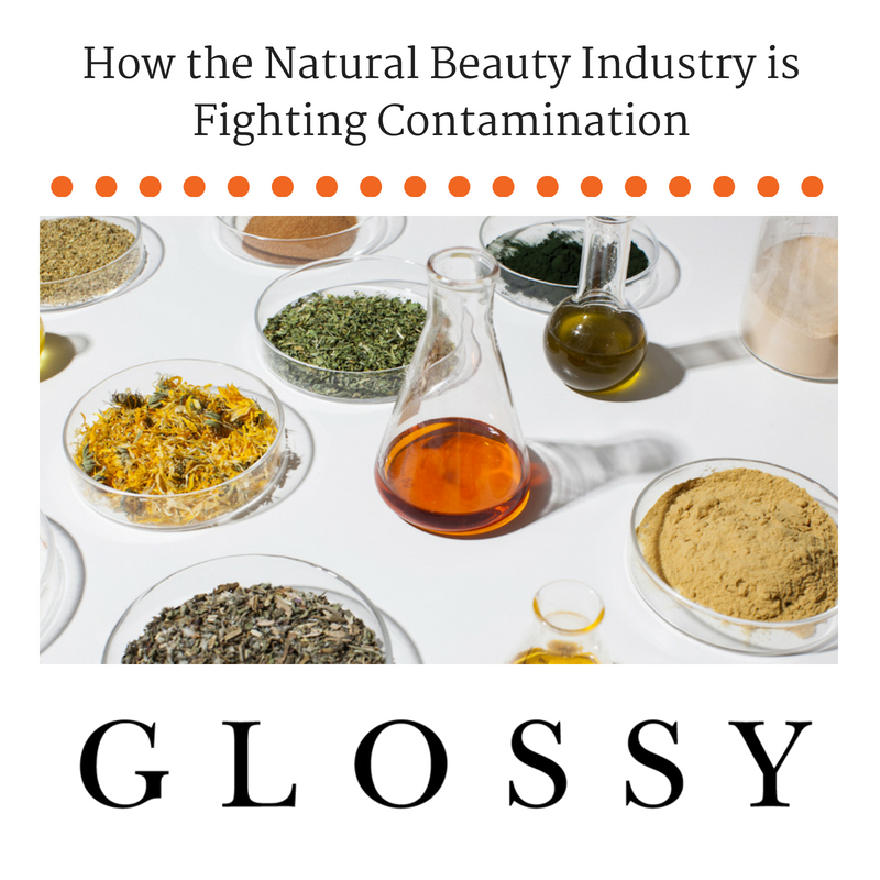 how the natural beauty industry is fighting contamination. article from glossy