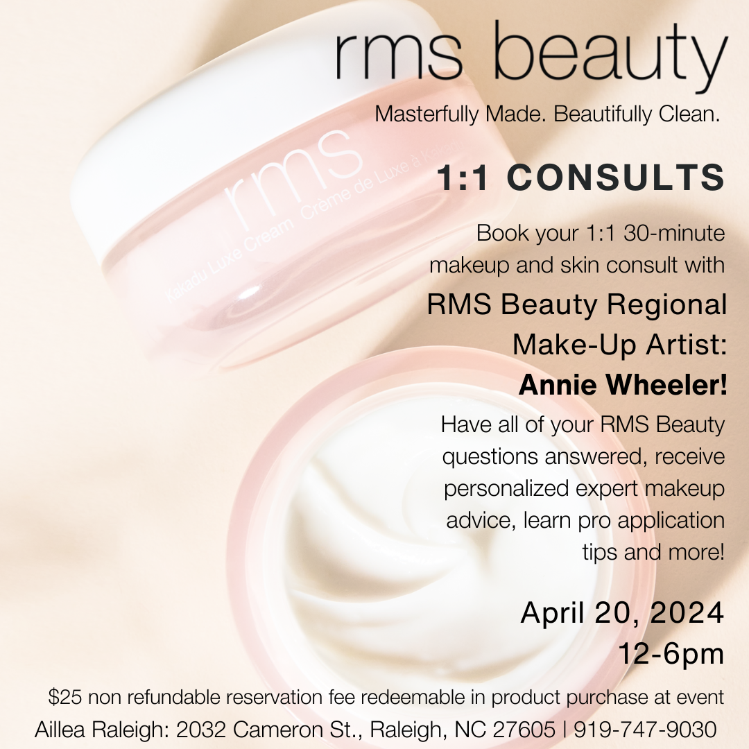 RALEIGH — RMS Beauty 1:1 Consults (April 20) - AILLEA