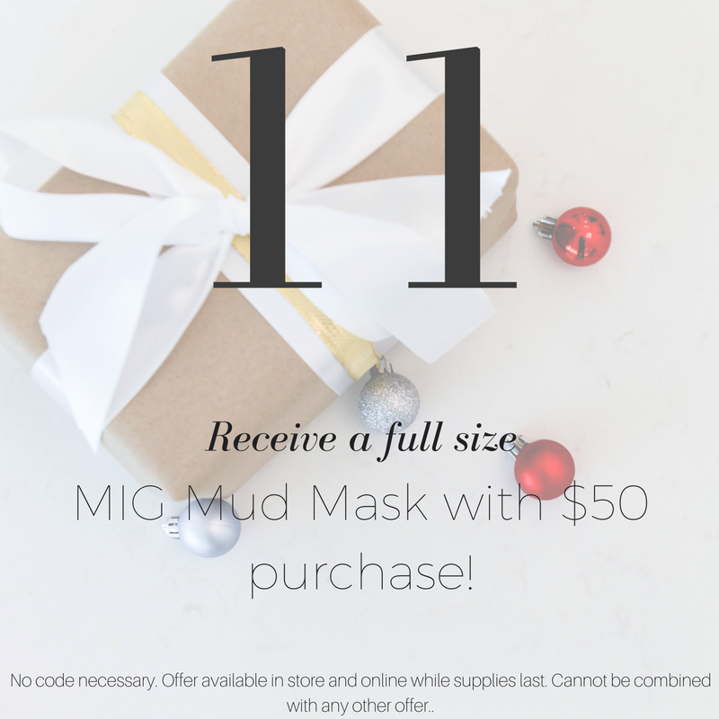 giveaway day 11: receive a full size MIG mud mask with $50 purchase