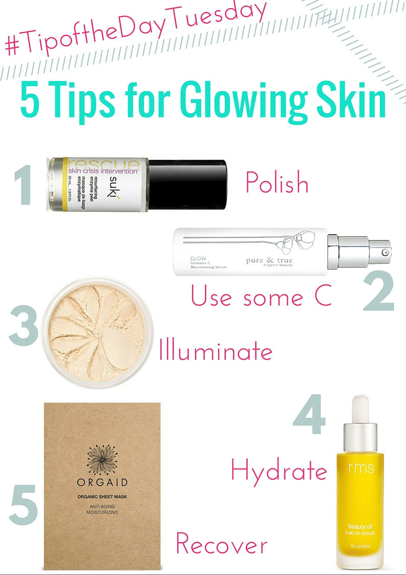 #tipofthedaytuesday 5 tips for glowing skin