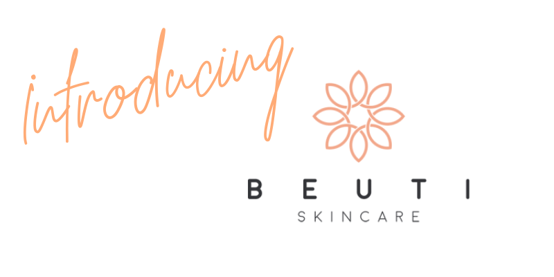 introducing beuti skincare