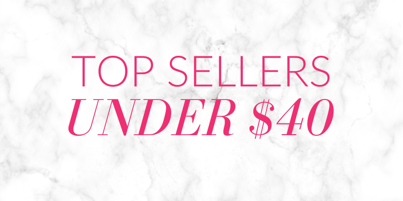 Top Sellers Under $40