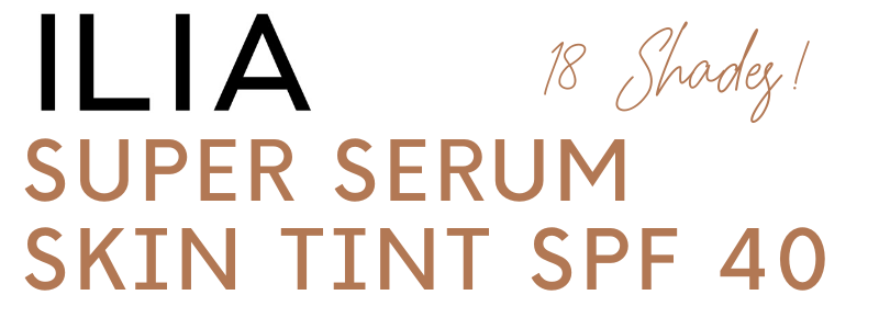 ilia super serum skin tint spf 40