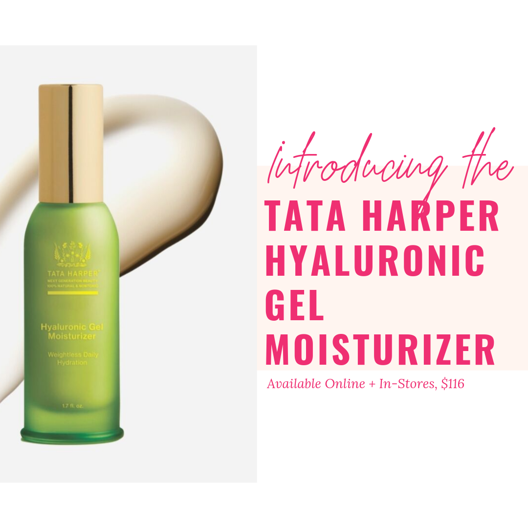 introducing the tata harper hyaluronic gel moisturizer. available online and in-stores, $116.