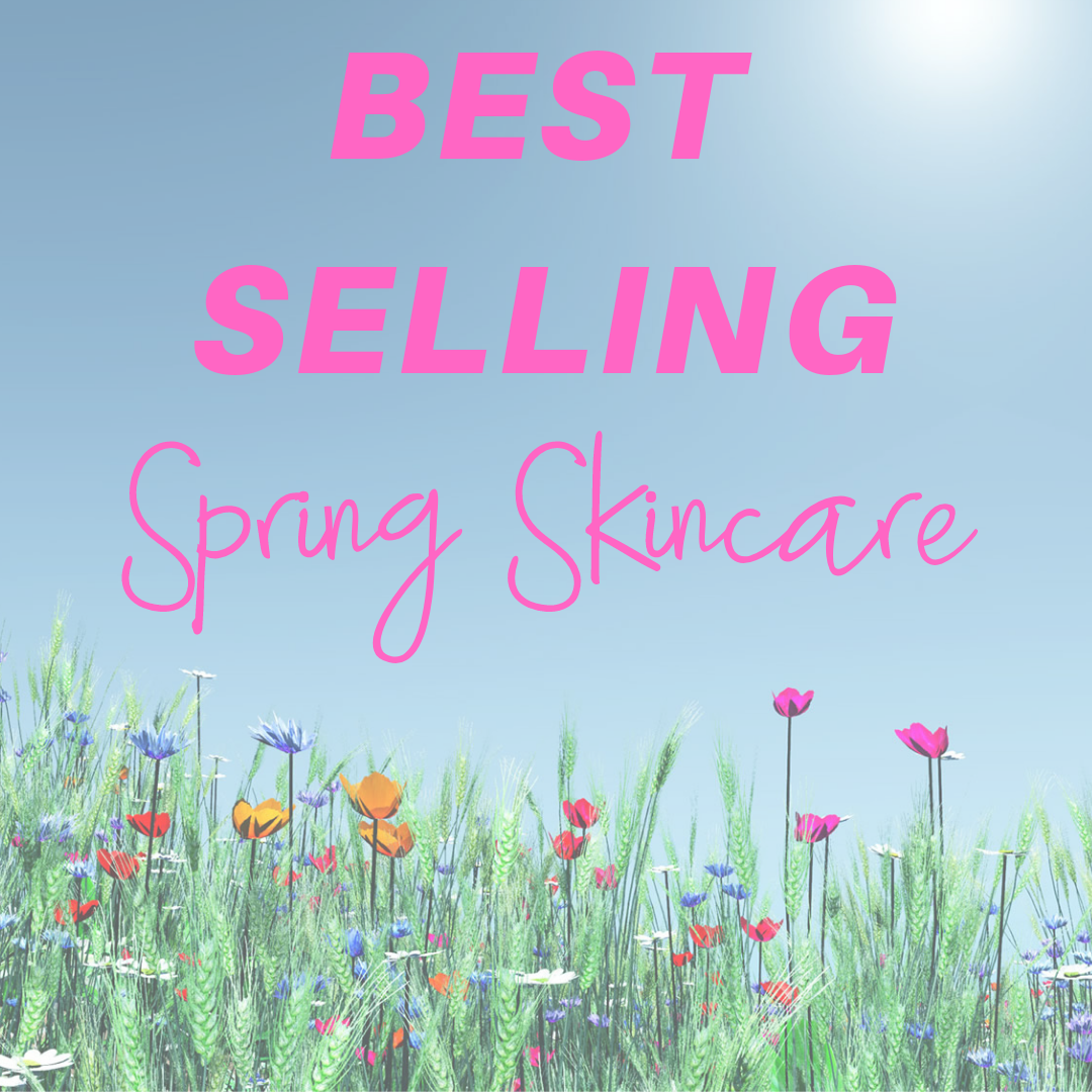 best selling spring skincare