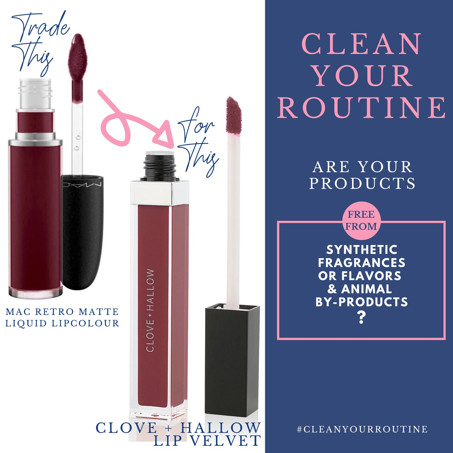 trade mac retro matte liquid lip colour for clove and hallow lip velvet. clean your routine: are your products free from synthetic fragrances or flavors and animal by-products? 