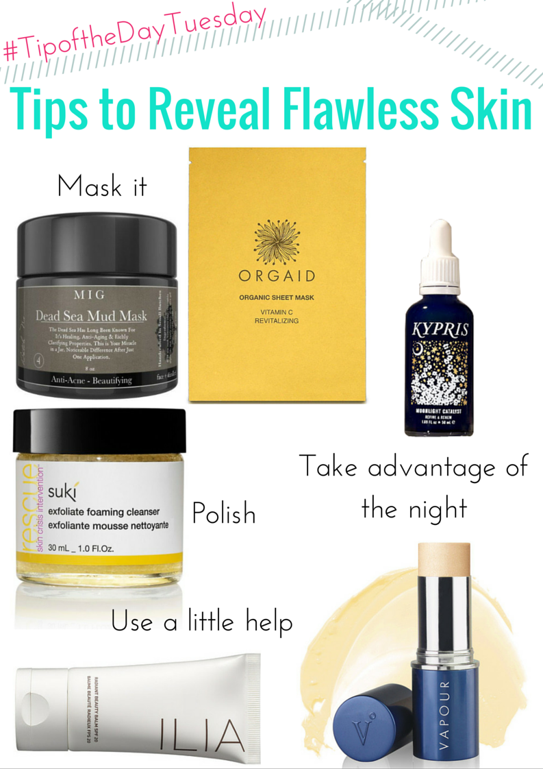 #tipofthedaytuesday tips to reveal flawless skin 