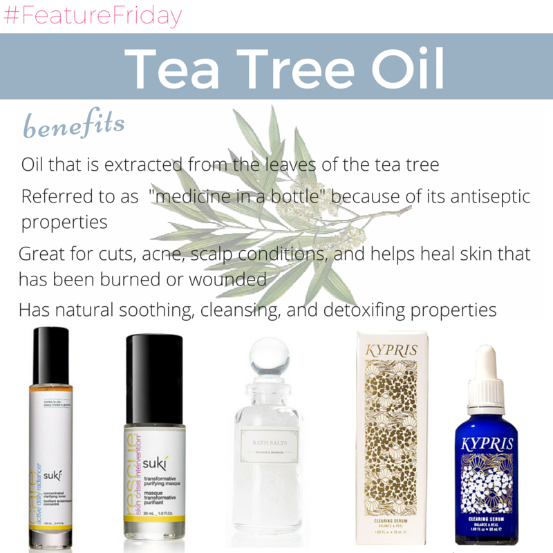 #featurefriday tea tree oil benefits 