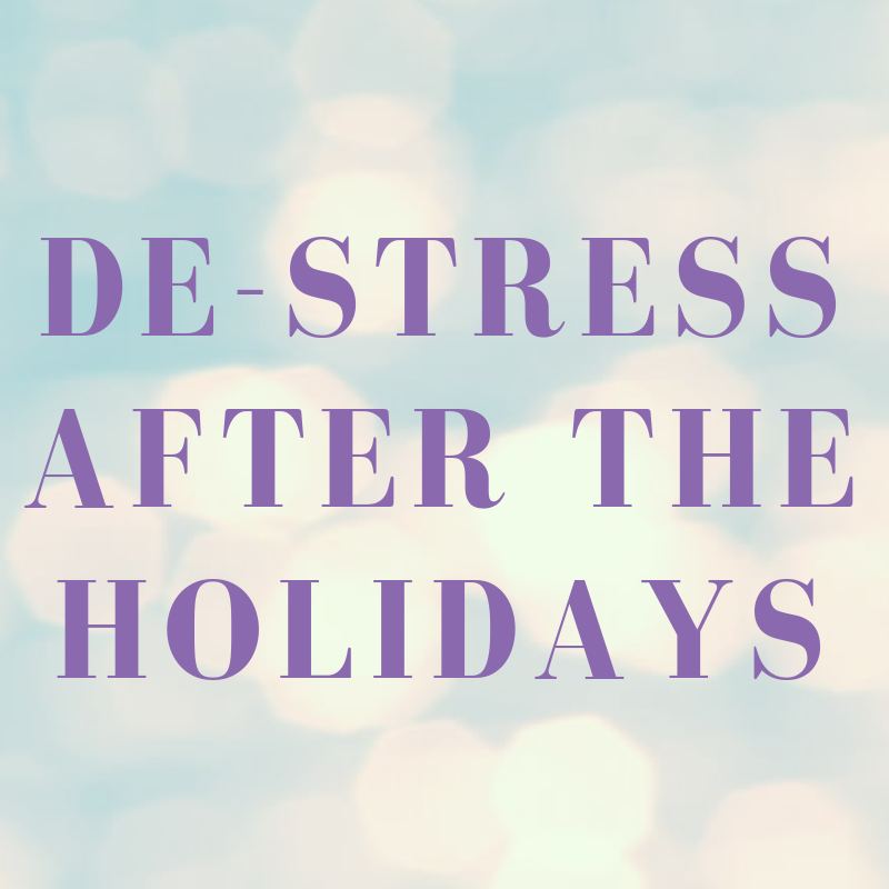 de-stress after the holidays