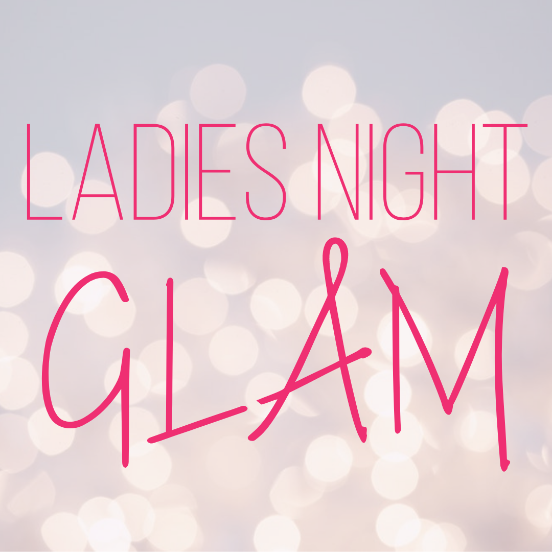 ladies night glam 