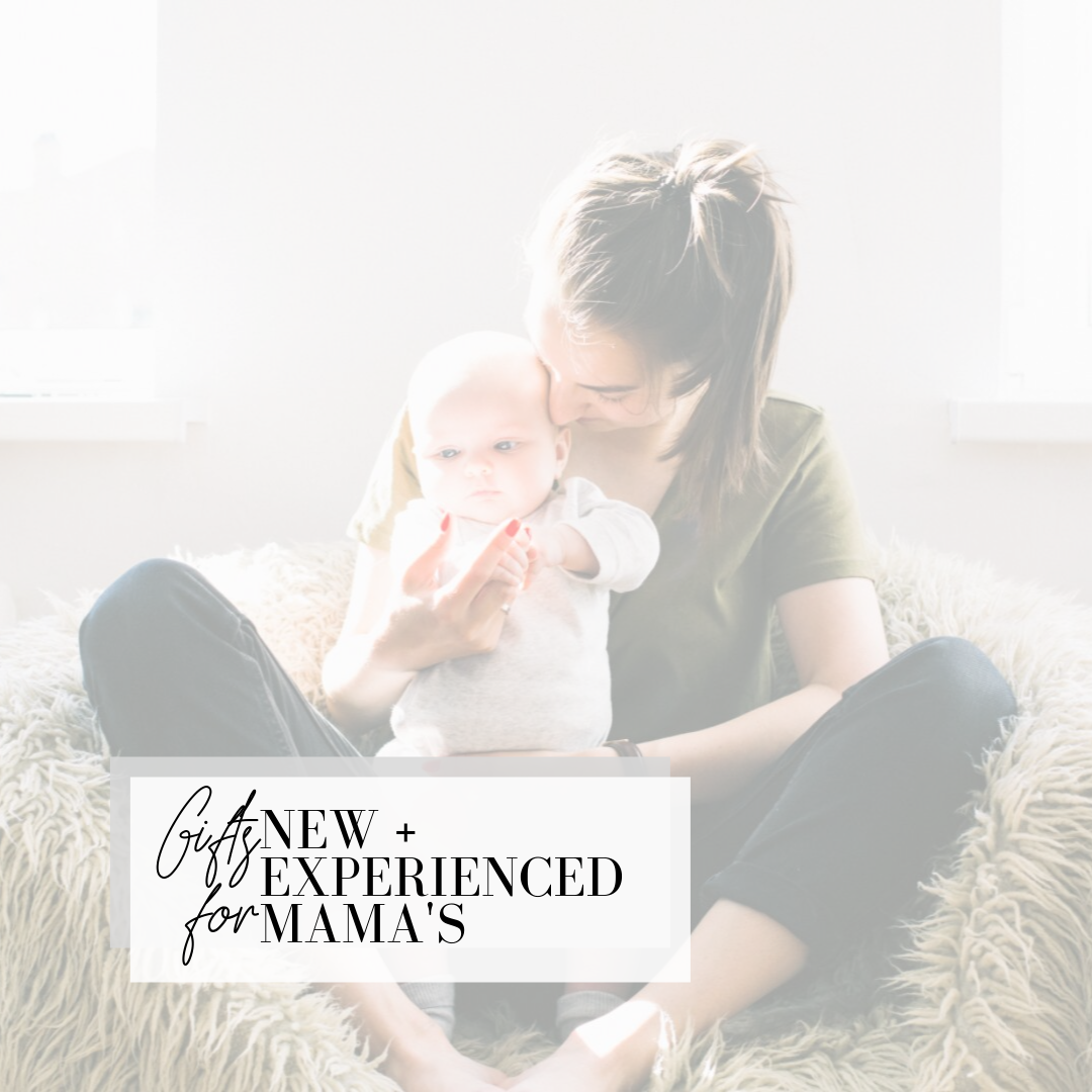 gifts for new and experienced mamas 