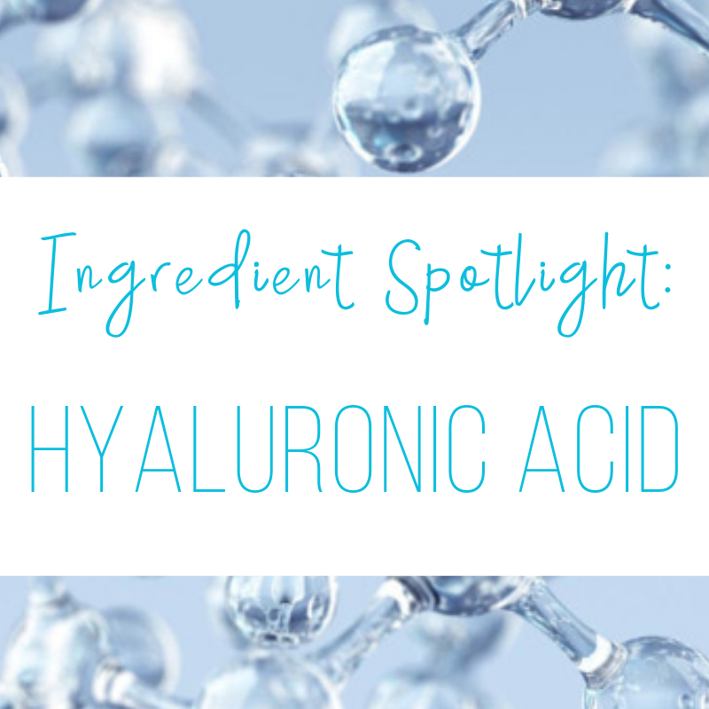 ingredient spotlight: hyaluronic acid
