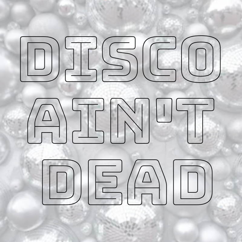 disco ain't dead