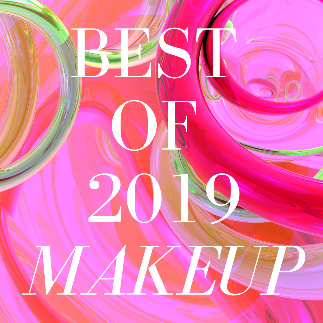 best of 2019 makeup