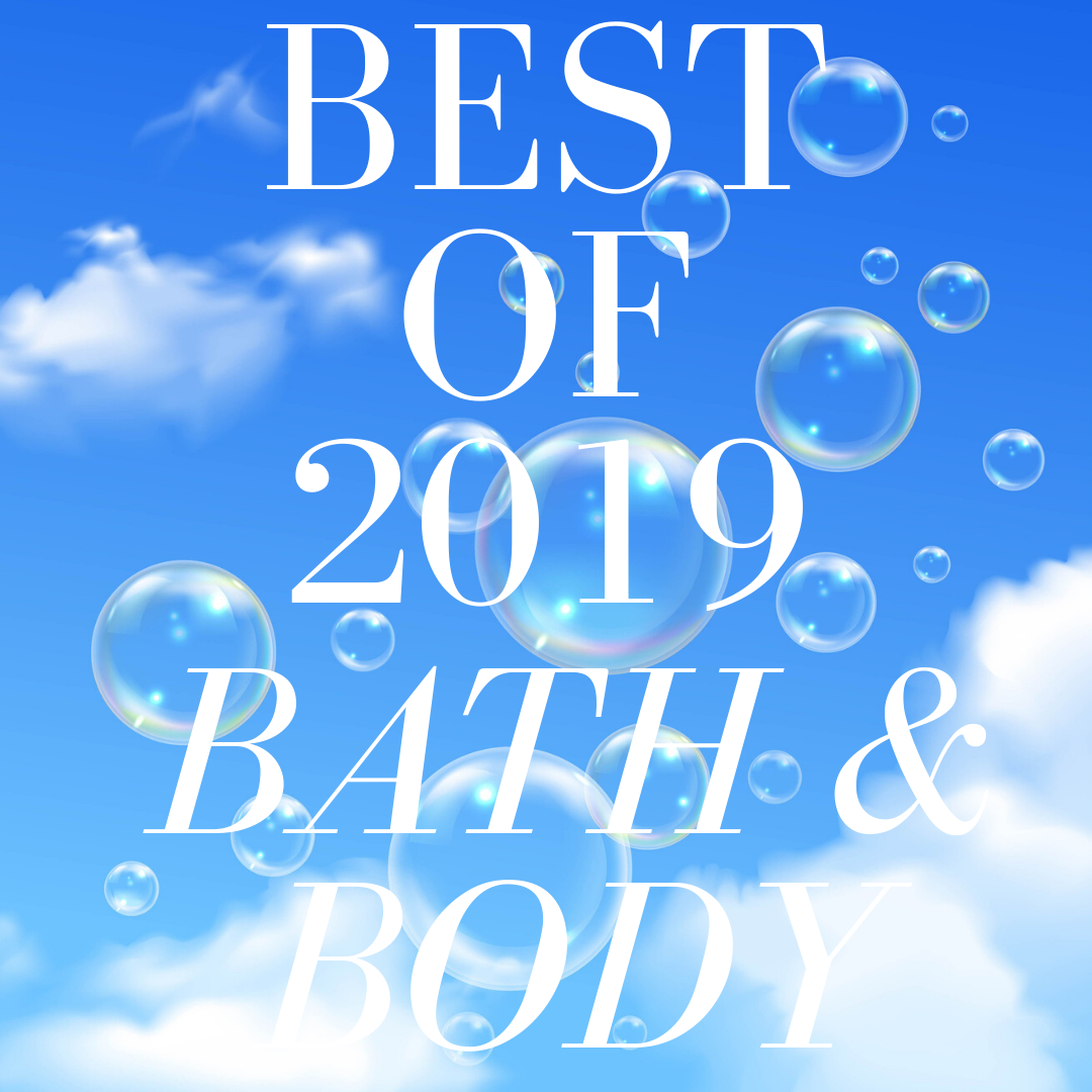 best of 2019 bath and body 