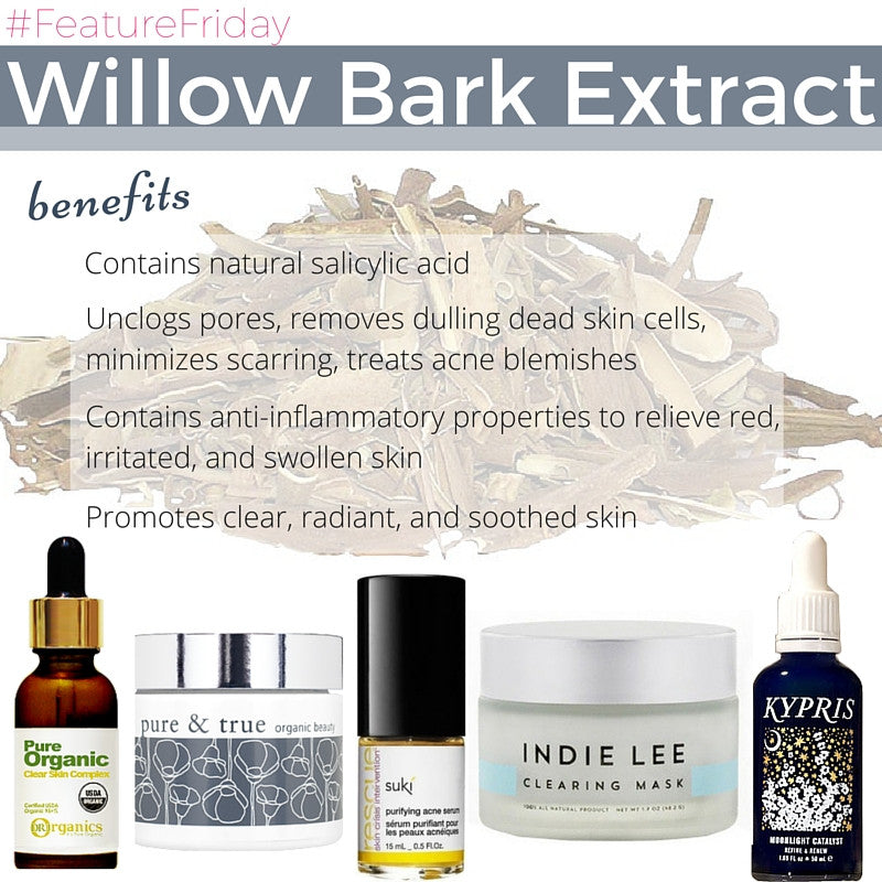 #featurefriday willow bark extract benefits 