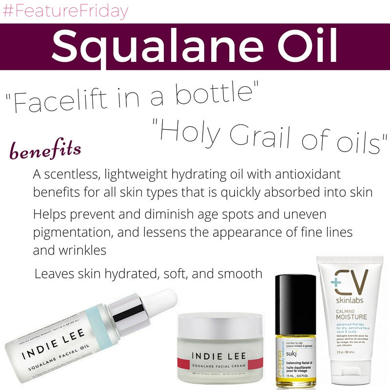 #featurefriday squalane oil benefits 