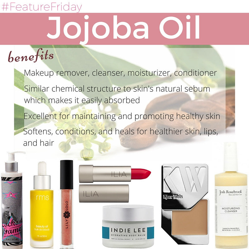 #featurefriday jojoba oil benefits 