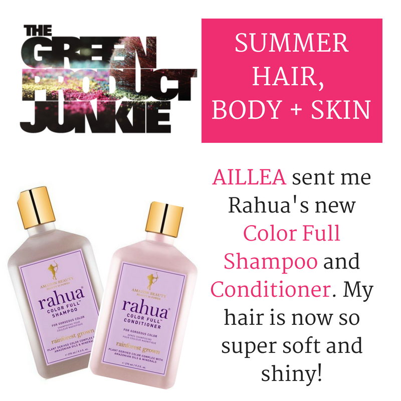 summer hair, body, and skin by the green product junkie. aillea sent me rahua's new color full shampoo and conditioner. my hair is now super soft and shiny! 