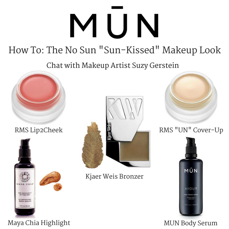 MŪN how to: the no sun "sun-kissed" makeup look. chat with makeup artist suzy gerstein 