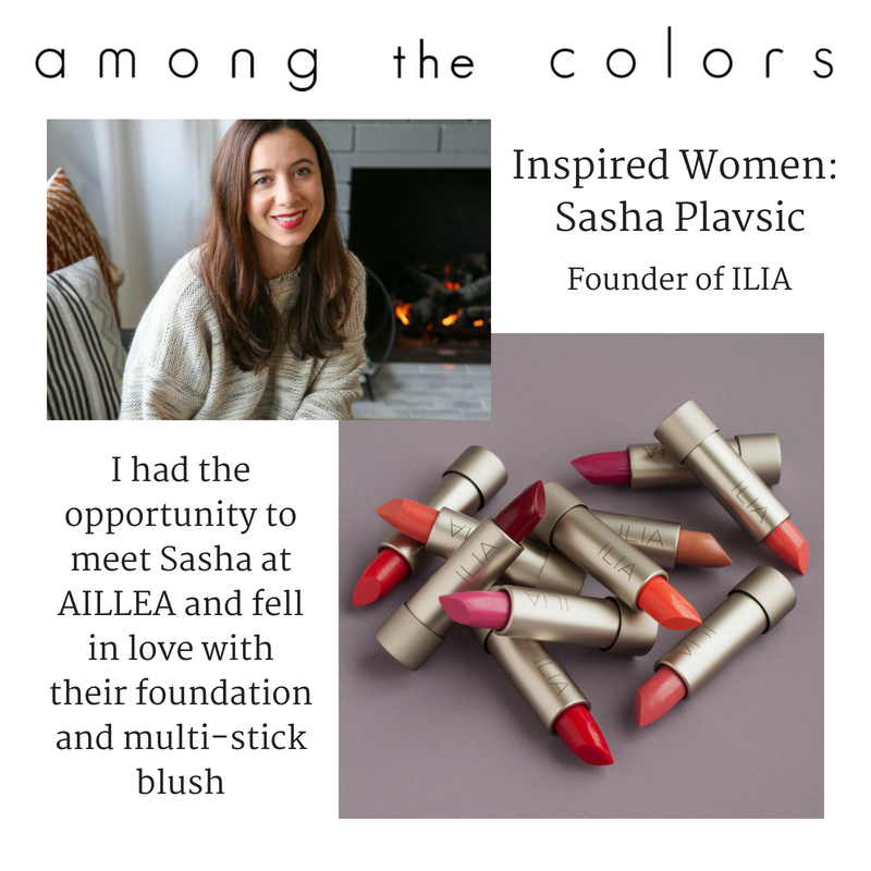 inspired women: sasha plavsic founder of ilia. article by among the colors