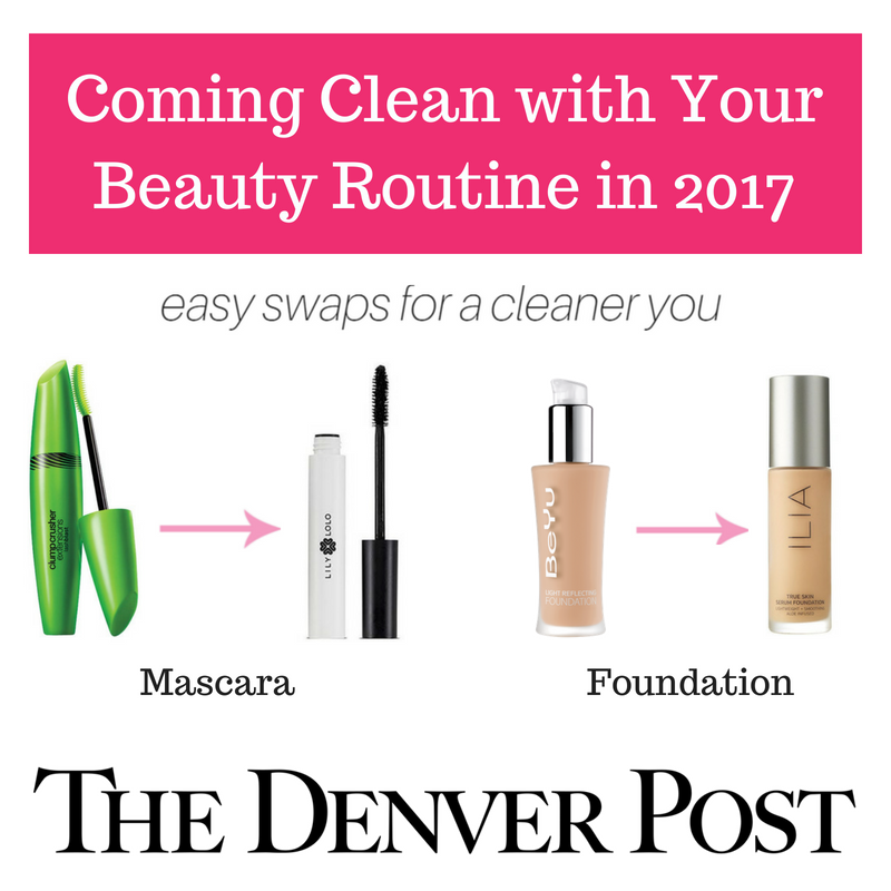 coming clean with your beauty routine in 2017. easy swaps for a cleaner you. article from the denver post