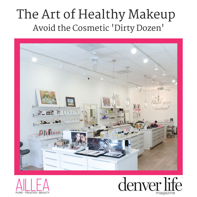 the art of healthy makeup: avoid the cosmetic "dirty dozen." article from denver life magazine