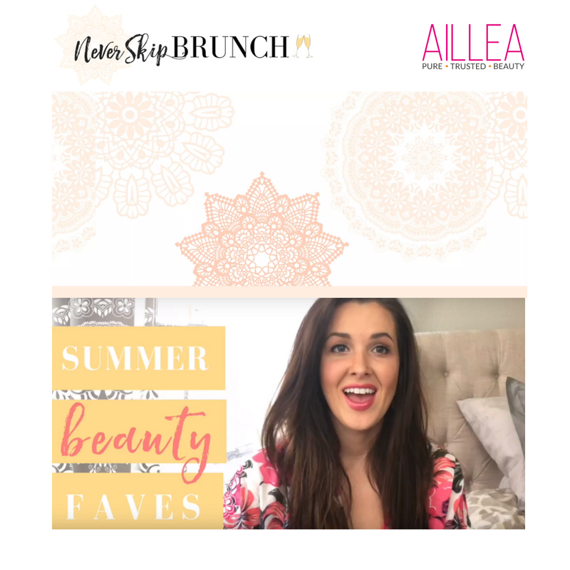 summer beauty faves. article by never skip brunch