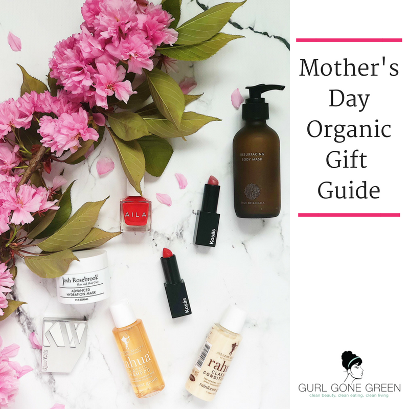 mother's day organic gift guide. article by gurl gone green