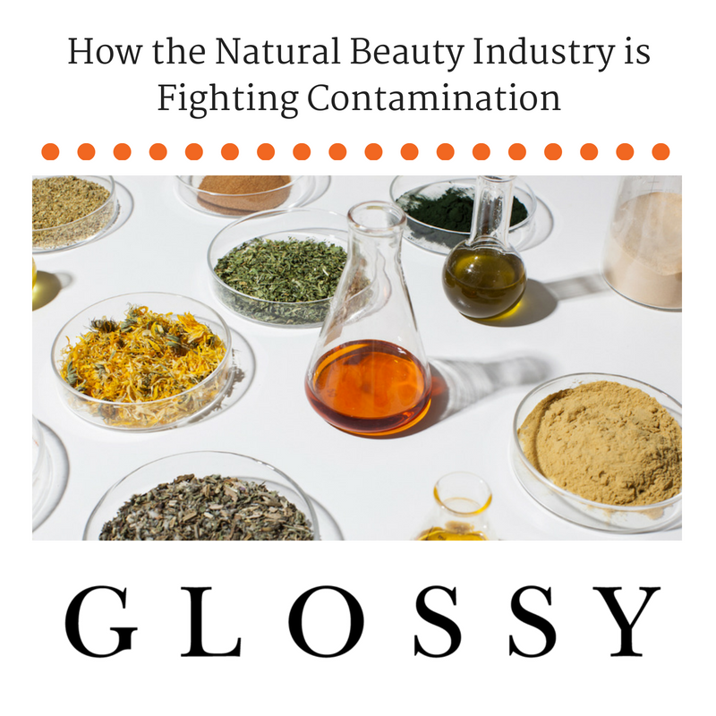 how the natural beauty industry is fighting contamination. article from glossy 