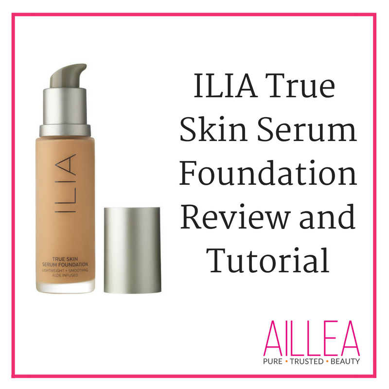 ilia true skin serum foundation review and tutorial