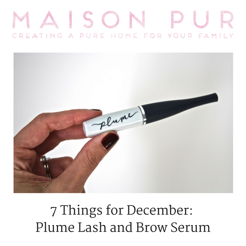 7 things for december: plume lash and brow serum. article from Maison Pur