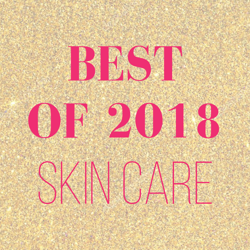 best of 2018 skincare 
